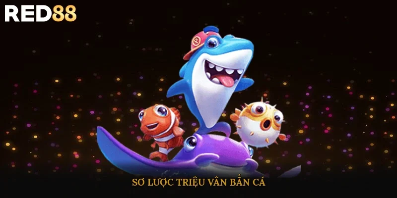 Sơ lược Triệu Vân bắn cá